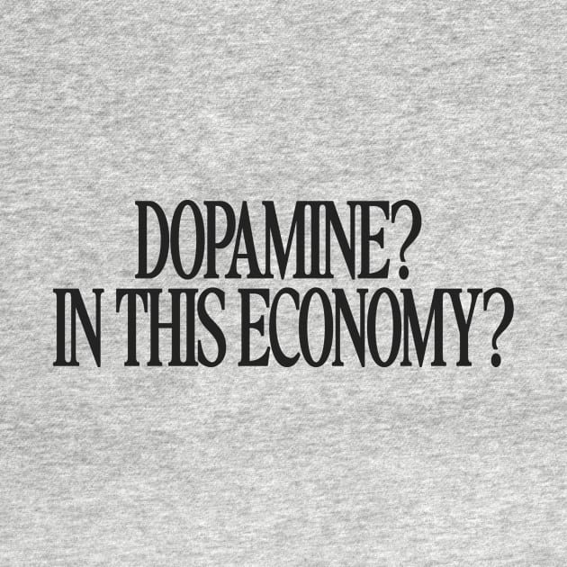 Dopamine Shirt, ADHD Shirt, Neurodiversity Tee, Neurodiverse Shirt, ADHD Awareness, Fatigue Shirt, Depression Shirt, Schizophrenia shirt by Hamza Froug